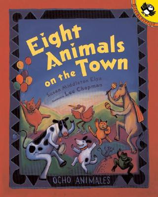 Kniha Eight Animals on the Town Susan Middleton Elya