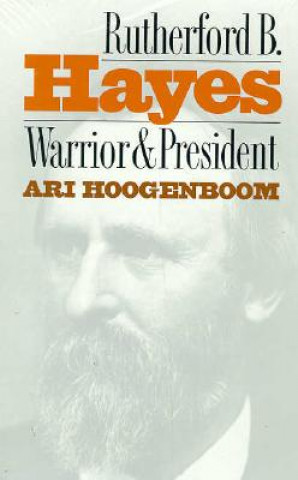 Książka Rutherford B. Hayes Ari Hoogenboom