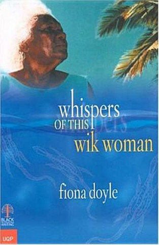 Książka Whispers of This Wik Woman Fiona Doyle