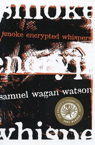 Kniha Smoke Encrypted Whispers Samuel Wagan Watson