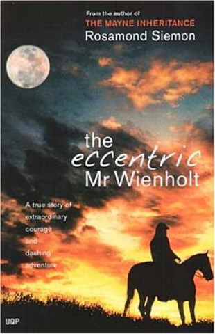 Kniha The Eccentric MR Wienholt Rosamond Siemon