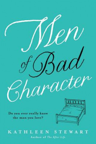 Kniha Men of Bad Character Kathleen Stewart