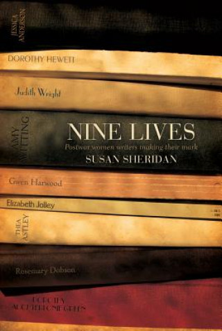 Kniha Nine Lives: Postwar Women Writers Making Their Mark Susan Sheridan