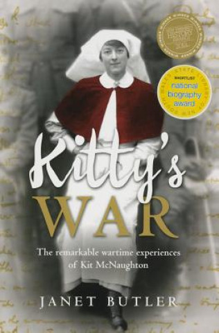 Könyv Kitty's War: The Remarkable Wartime Experiences of Kit McNaughton Janet Butler