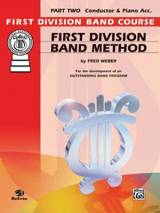 Knjiga First Division Band Method, Part 2: E-Flat Alto Clarinet Fred Weber