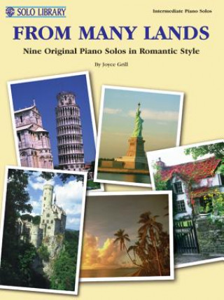 Carte From Many Lands: Nine Original Piano Solos in Romantic Style Joyce Grill