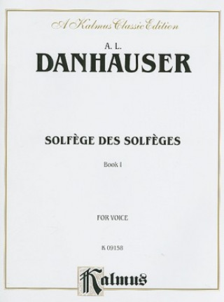 Kniha Solfege Des Solfeges, Book 1 A. L. Danhauser