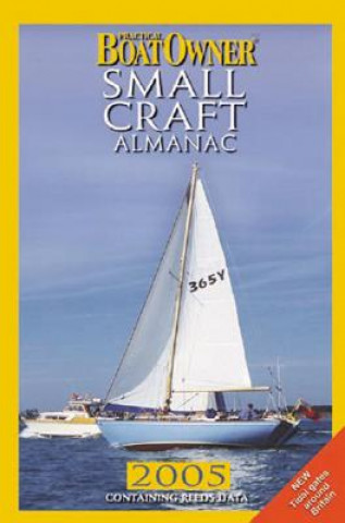 Kniha Reeds Practical Boat Owner: Small Craft Almanac 2005 Neville Featherstone