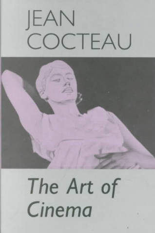 Kniha The Art of Cinema Jean Cocteau