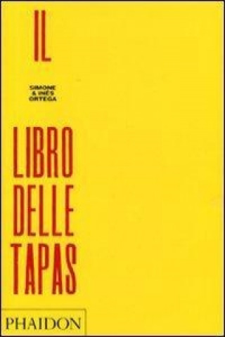 Könyv Il libro delle tapas Ines Ortega