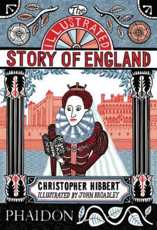 Książka Illustrated Story of England Christopher; Broadley Hibbert