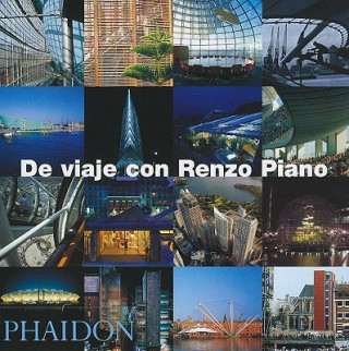 Kniha De Viaje Con Renzo Piano = On Tour with Renzo Piano Renzo Piano