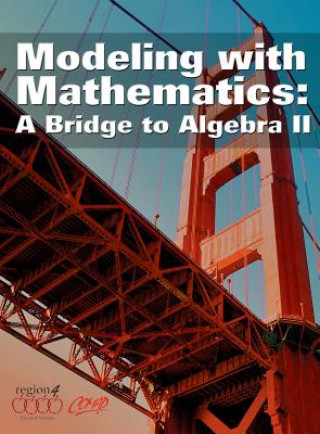 Kniha Modeling with Mathematics: A Bridge to Algebra II Gary Cosenza