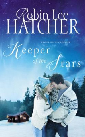 Kniha Keeper of the Stars Robin Lee Hatcher