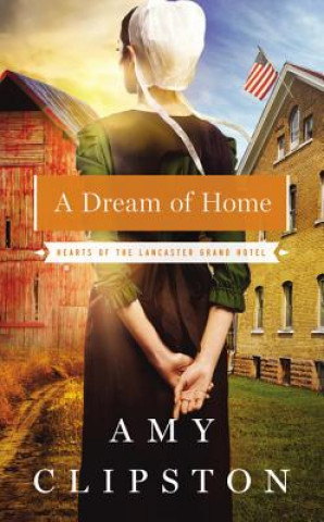 Könyv A Dream of Home Amy Clipston