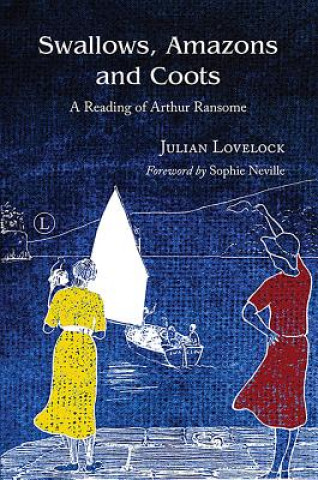 Carte Swallows, Amazons and Coots Julian Lovelock