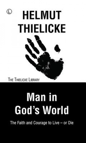 Книга Man in God's World Helmut Thielicke