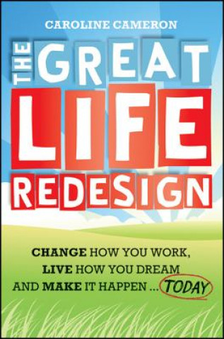 Buch Great Life Redesign Caroline Cameron