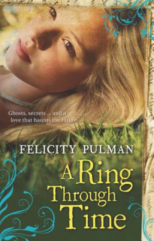 Kniha A Ring Through Time Felicity Pulman