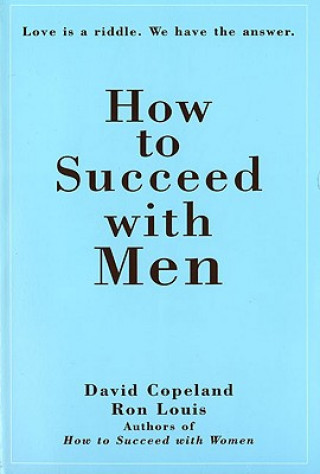 Książka How to Succeed with Men Copeland & Louis