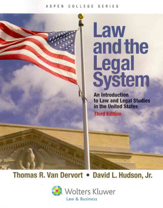 Книга Law and the Legal System: An Introduction to Law and Legal Studies in the United States Van Devort