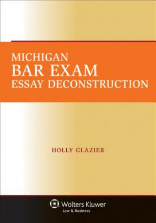 Kniha Michigan Bar Exam Essay Deconstruction Glazier