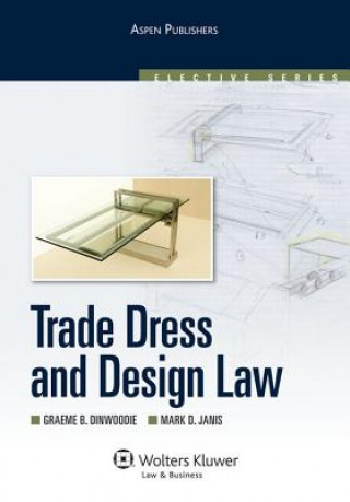 Książka TRADE DRESS AND DESIGN LAW Graeme B. Dinwoodie