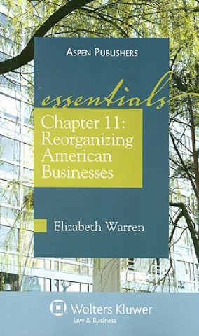 Carte Chapter 11: Reorganizing American Businesses Elizabeth Warren