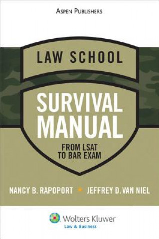 Carte Law School Survival Manual: From LSAT to Bar Exam Nancy B. Rapoport