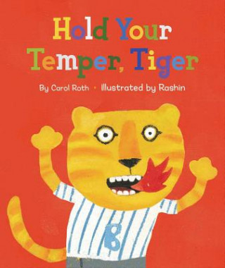 Книга Hold Your Temper, Tiger Carol Roth