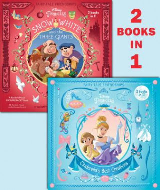 Carte Cinderella's Best Creations/Snow White and the Three Giants (Disney Princess) Random House Disney