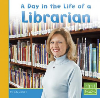 Книга A Day in the Life of a Librarian Judy Monroe