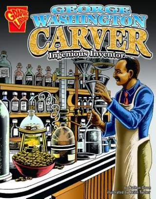 Könyv George Washington Carver: Ingenious Inventor Nathan Olson