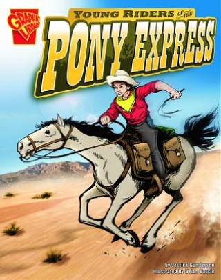 Buch Young Riders of the Pony Express Jessica Sarah Gunderson