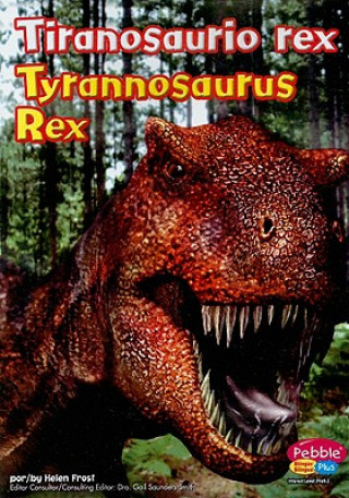 Audio Tiranosaurio Rex/Tyrannosaurus Rex Helen Frost