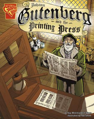 Carte Johann Gutenberg and the Printing Press Kay Olson