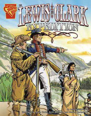 Könyv The Lewis and Clark Expedition Jessica Sarah Gunderson