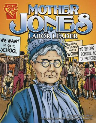 Knjiga Mother Jones: Labor Leader Connie C. Miller