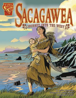 Carte Sacagawea: Journey Into the West Jessica Sarah Gunderson