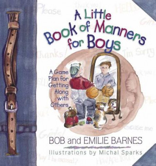 Kniha Little Book of Manners for Boys Bob Barnes