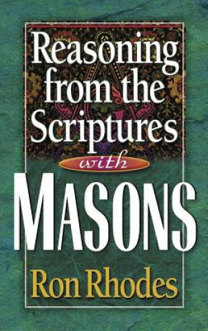 Kniha Reasoning from the Scriptures with Masons Ron Rhodes