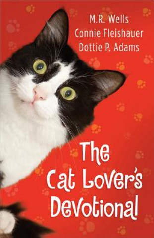 Könyv Cat Lover's Devotional M. R. Wells