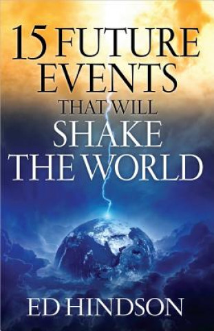 Книга 15 Future Events That Will Shake the World Ed Hindson