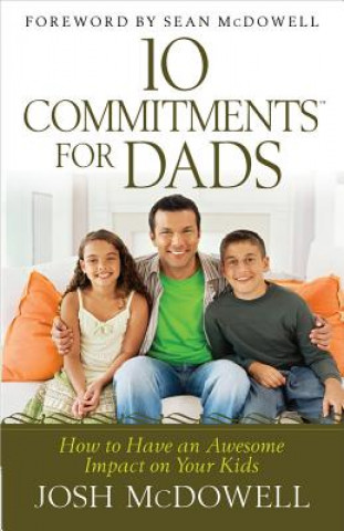 Carte 10 Commitments for Dads Josh McDowell