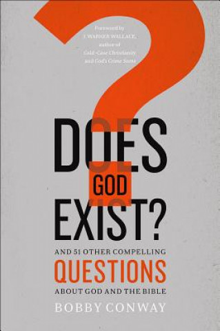 Kniha Does God Exist? Bobby Conway