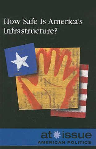 Book How Safe Is America's Infrastructure? Louise I. Gerdes