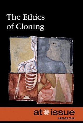 Livre The Ethics of Cloning David M. Haugen