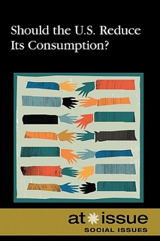 Książka Should the U.S. Reduce Its Consumption? David M. Haugen