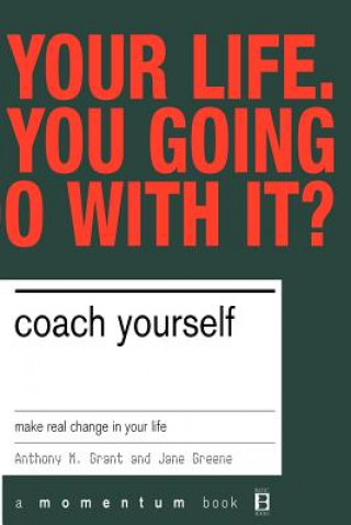 Książka Coach Yourself: Make Real Changes in Your Life Tony Grant