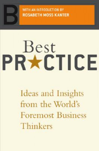 Kniha Best Practice: Ideas and Insights from the World's Foremost Business Thinkers Robert Heller